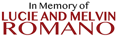 In Memory Lucy and Melvin Romano